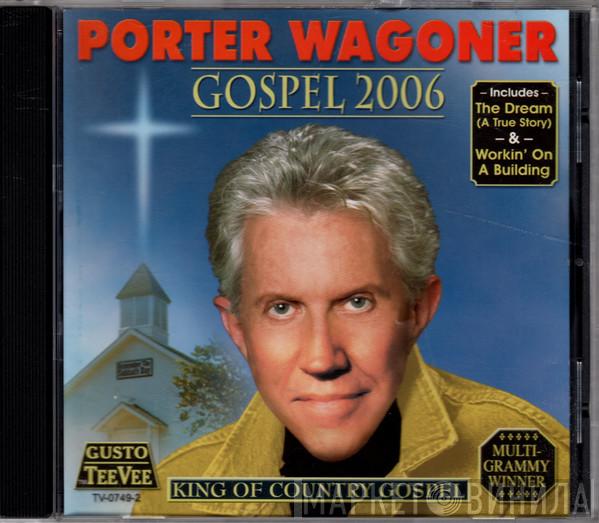 Porter Wagoner - Gospel 2006