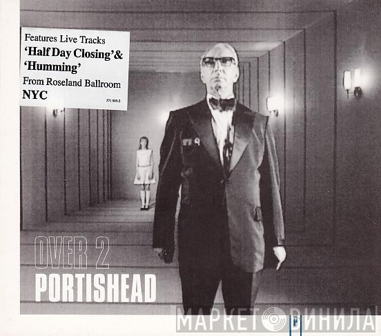 Portishead - Over 2