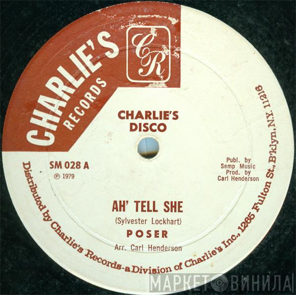  Poser   - Ah' Tell She