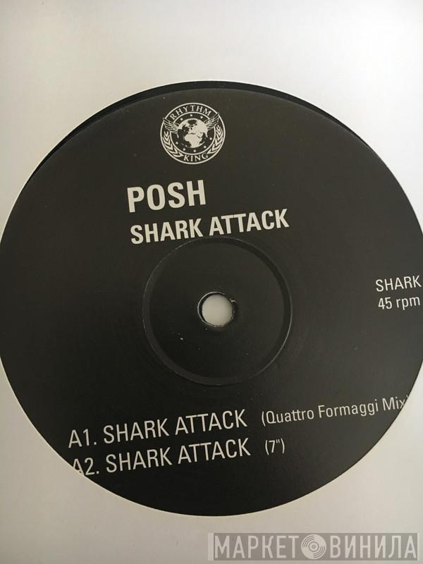 Posh  - Shark Attack