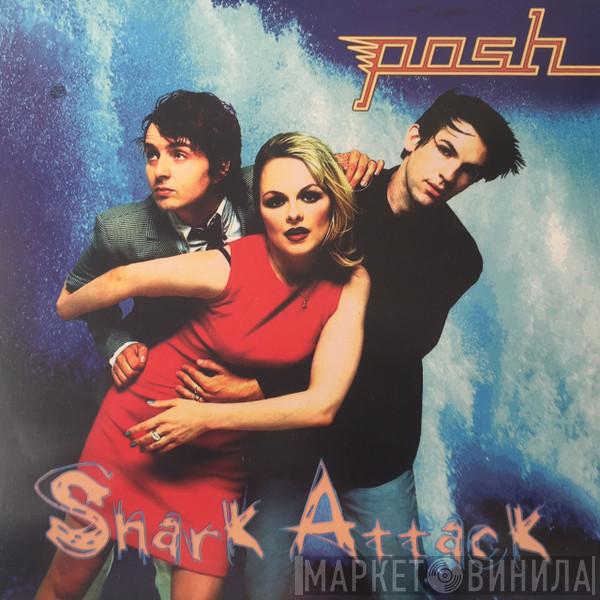 Posh  - Shark Attack