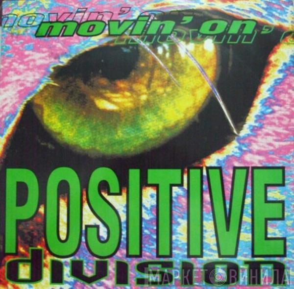 Positive Division - Movin' On