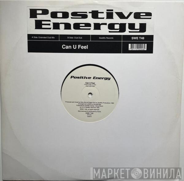 Positive Energy - Can U Feel It