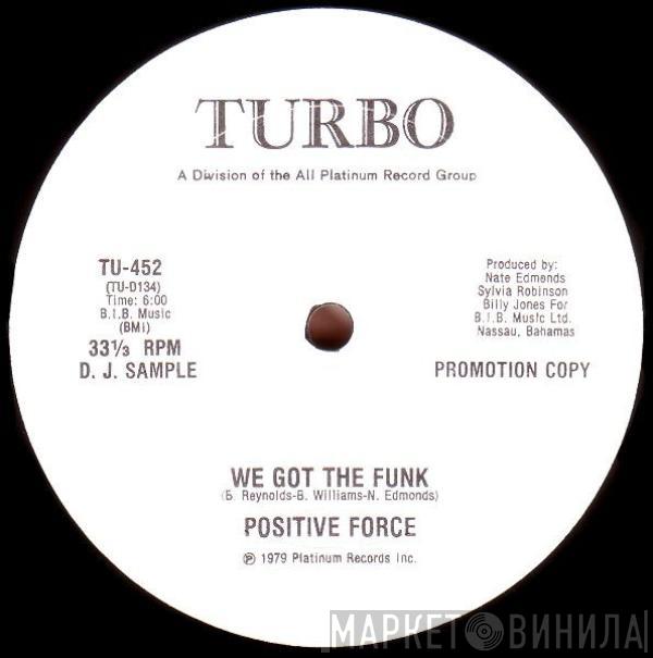 Positive Force - We Got The Funk