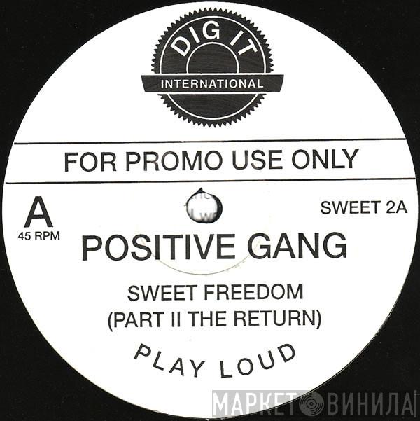 Positive Gang - Sweet Freedom