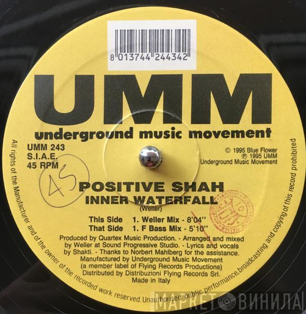 Positive Shah - Inner Waterfall