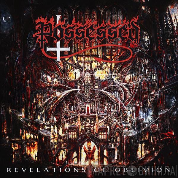 Possessed - Revelations Of Oblivion