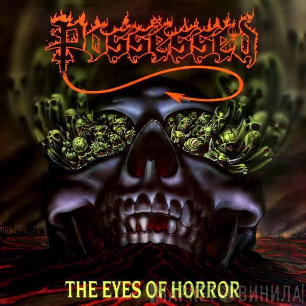 Possessed - The Eyes Of Horror