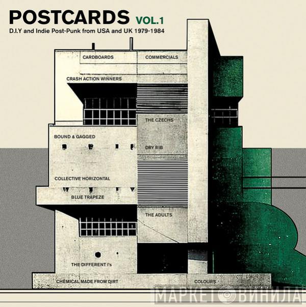  - Postcards Vol.1 (D.I.Y. And Indie Post Punk From USA And UK 1979-1984)