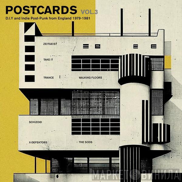  - Postcards Vol.3 (D.I.Y And Indie Post-Punk From England 1979-1981)