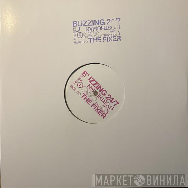Posthuman - Buzzing 24/7
