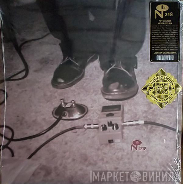 Pot Valiant - Never Return