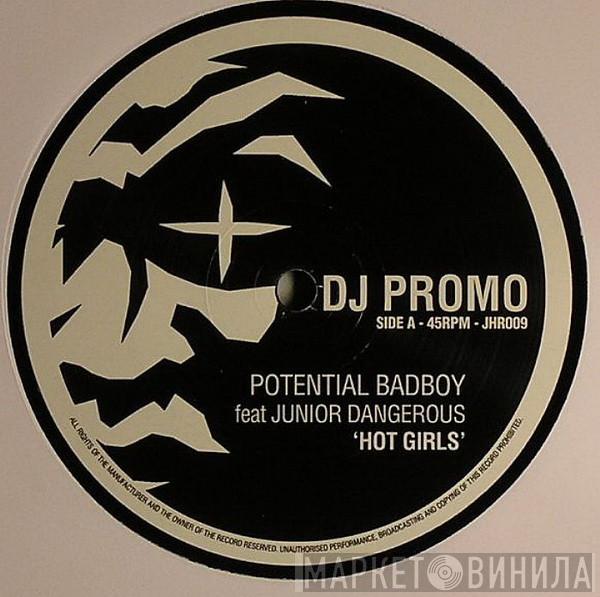 Potential Bad Boy - Hot Girls