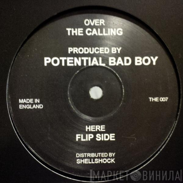 Potential Bad Boy - The Calling / Flip Side