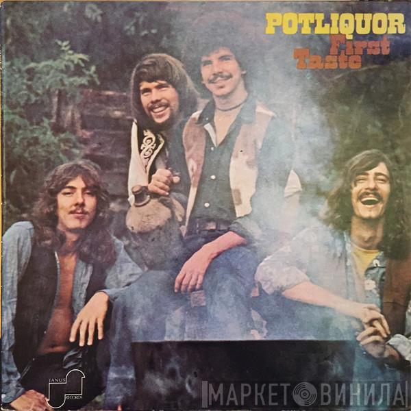 Potliquor - First Taste