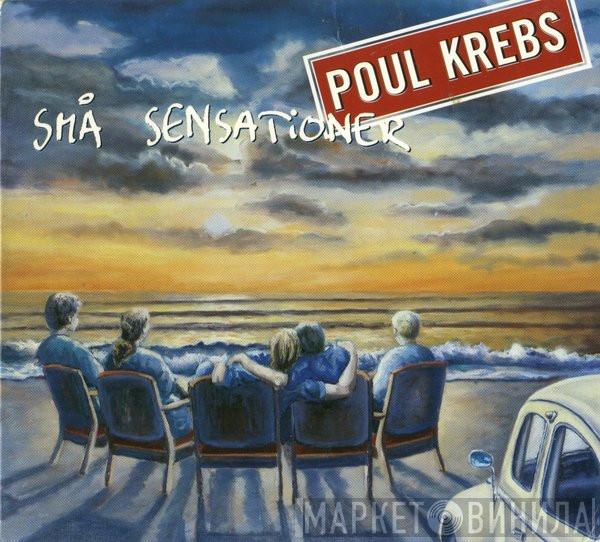  Poul Krebs  - Små Sensationer