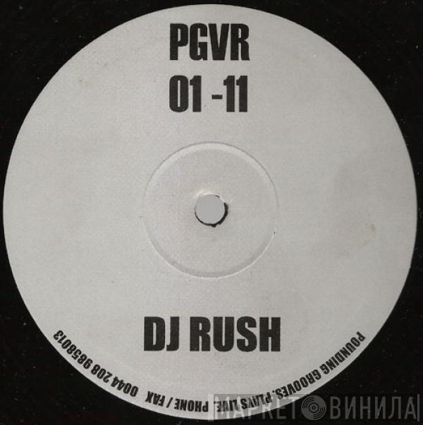 Pounding Grooves, DJ Rush - Pounding Grooves Remixed 01-11