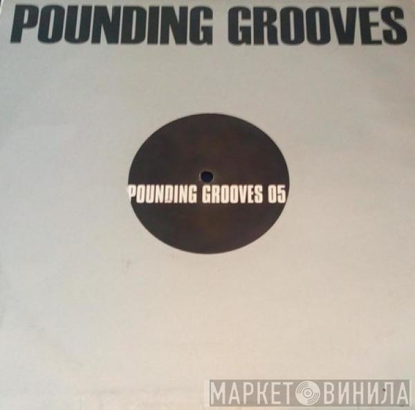 Pounding Grooves - Pounding Grooves 05