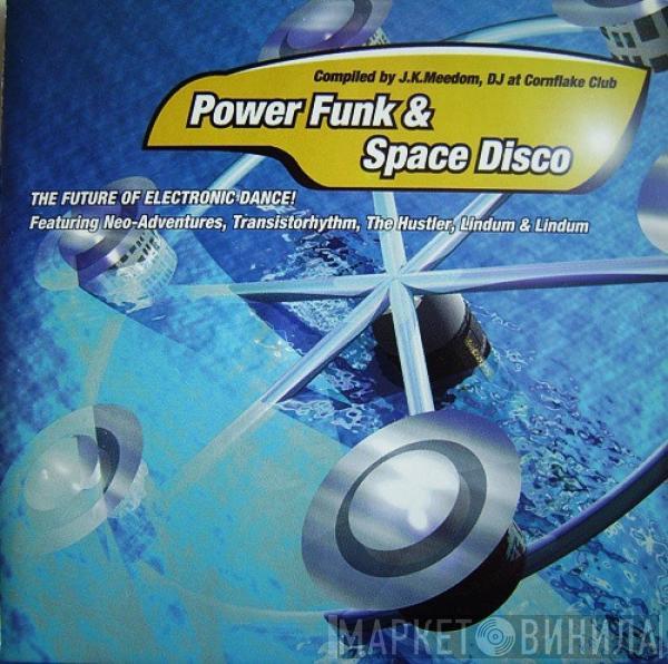  - Power Funk & Space Disco