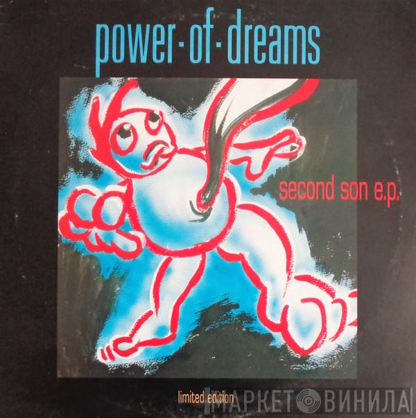 Power Of Dreams - Second Son E.P.