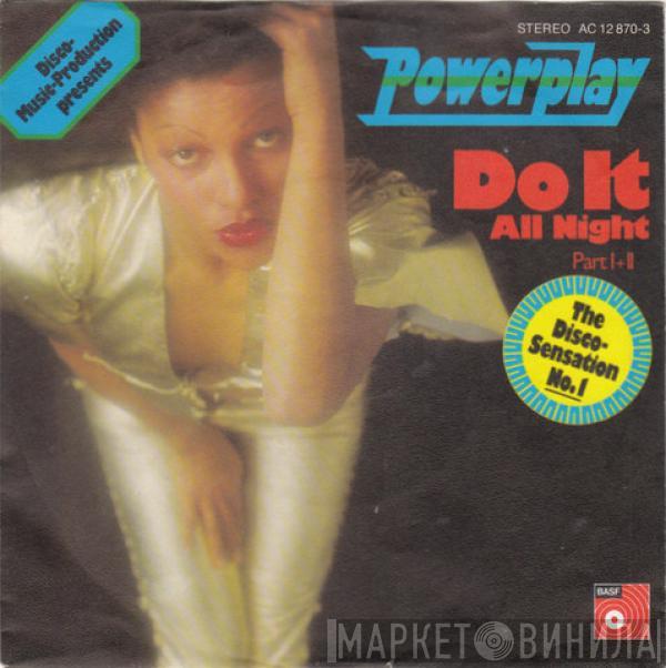 Power Play  - Do It All Night Part I+II