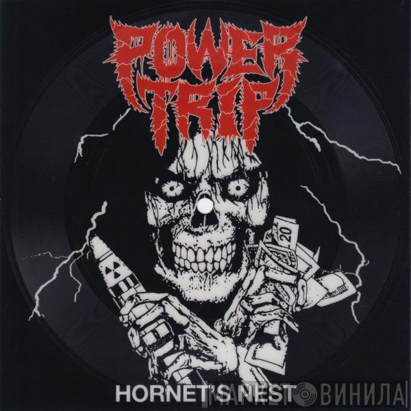 Power Trip  - Hornet's Nest