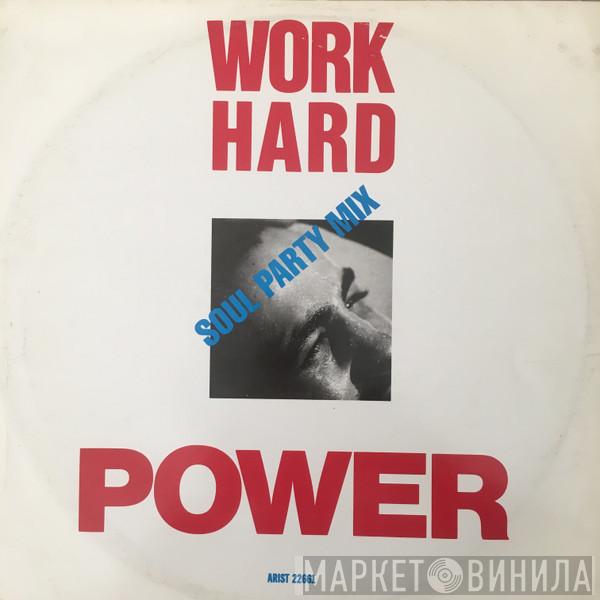 Power - Work Hard
