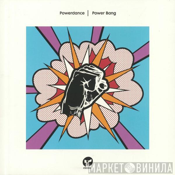 Powerdance  - Power Dance