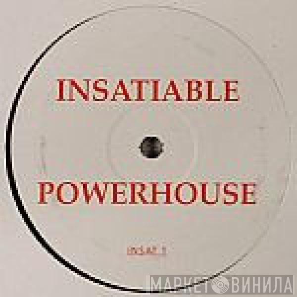 Powerhouse  - Insatiable