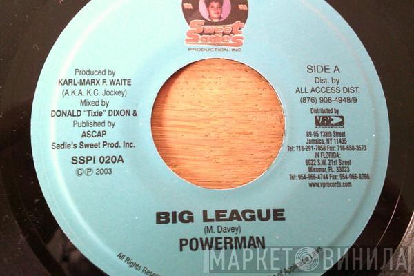 Powerman, Voicemail - Big League / Bad Man