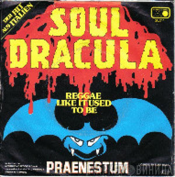 Praenestum 452 - Soul Dracula