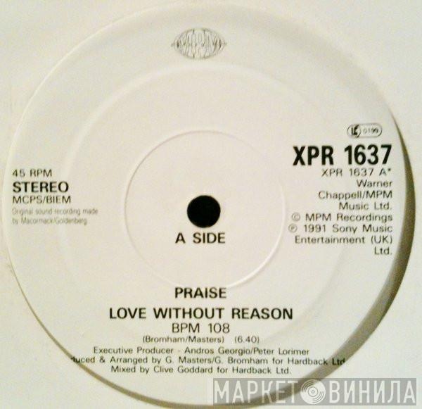Praise - Love Without Reason