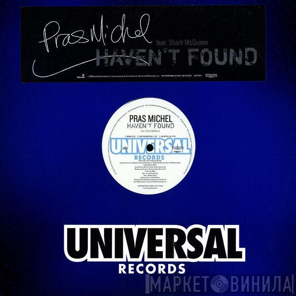 Pras Michel - Haven't Found