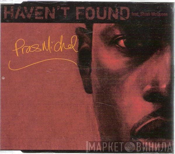 Pras Michel, Sharli McQueen - Haven't Found