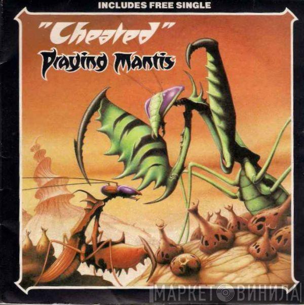 Praying Mantis  - Cheated