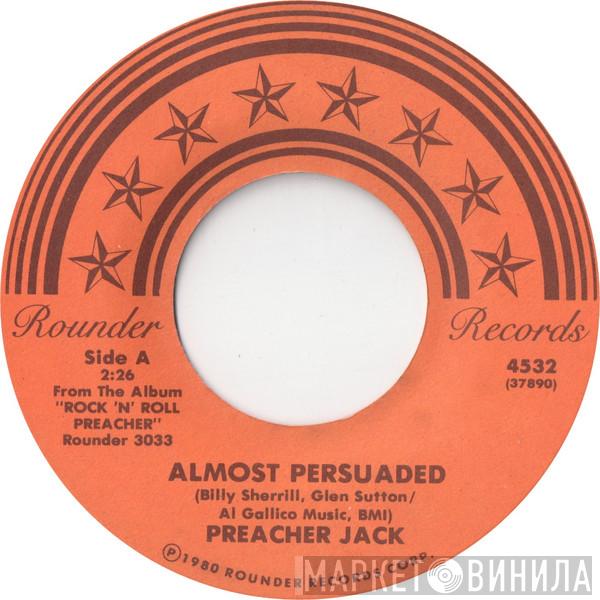 Preacher Jack - Almost Persuaded