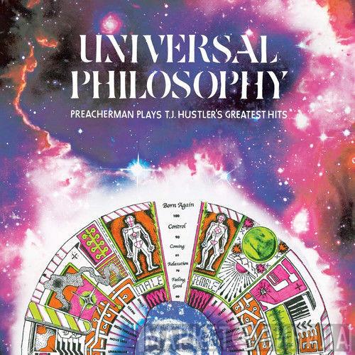 Preacherman  - Universal Philosophy: Preacherman Plays T.J. Hustlers Greatest Hits