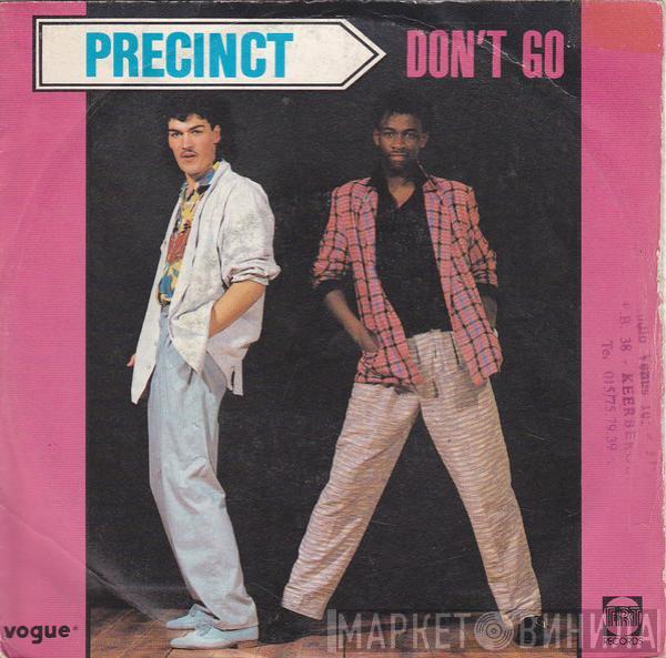 Precinct - Don't Go