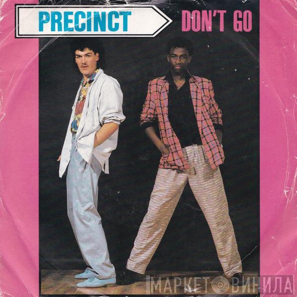 Precinct - Don't Go