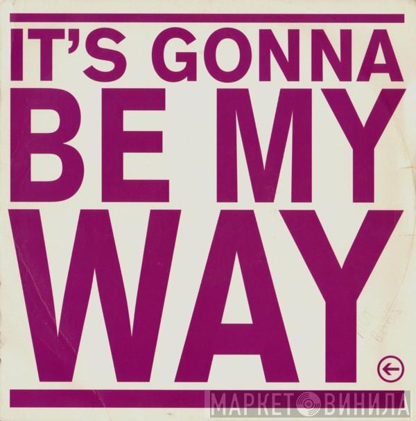 Precious  - It's Gonna Be My Way