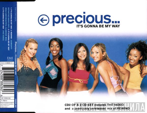  Precious   - It's Gonna Be My Way