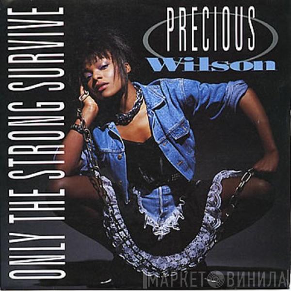 Precious Wilson - Only The Strong Survive
