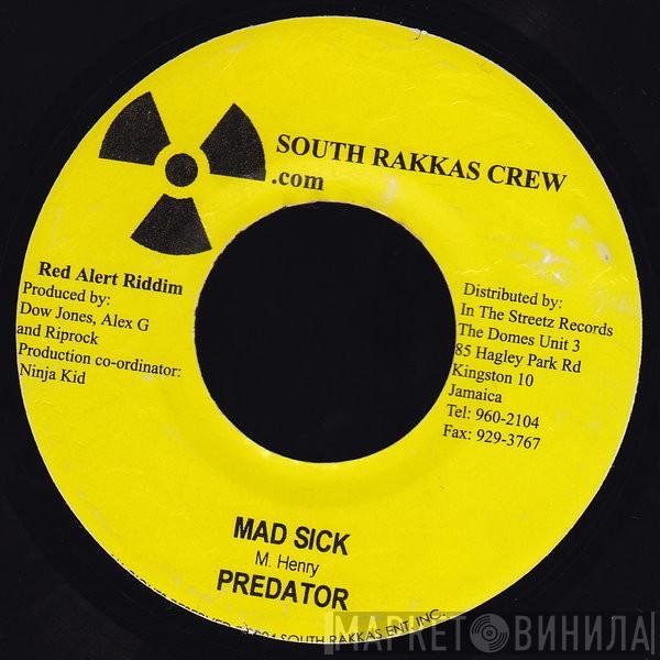 Predator  - Mad Sick
