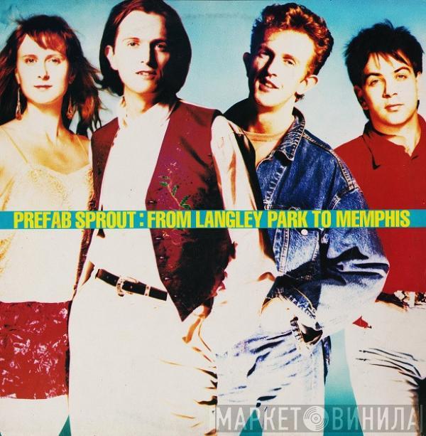 Prefab Sprout - From Langley Park To Memphis