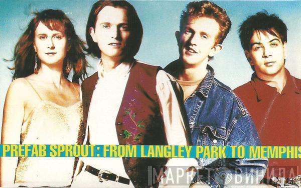 Prefab Sprout - From Langley Park To Memphis