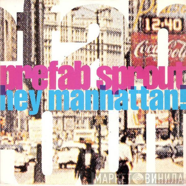 Prefab Sprout - Hey Manhattan!