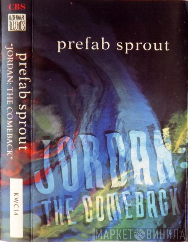 Prefab Sprout - Jordan: The Comeback