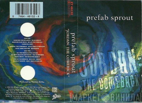  Prefab Sprout  - Jordan: The Comeback