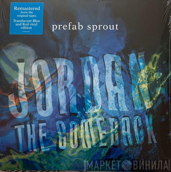 Prefab Sprout - Jordan: The Comeback