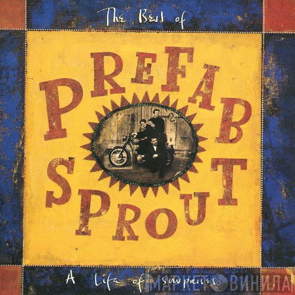 Prefab Sprout - The Best Of Prefab Sprout : A Life Of Surprises
